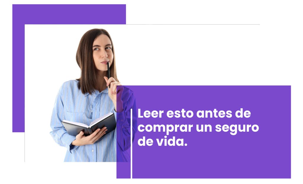 Leer esto antes de comprar un seguro de vida
